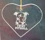 Heart Ornament/Suncatcher with etched 'I love my Pit Bull' design deeply sandblasted by hand out of the glass for a personalized custom ornament or suncatcher